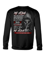 Load image into Gallery viewer, Mi Vida Mis Decidiones Mis Errores Mis Problems Mis Leciones Sweatshirt
