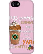 Load image into Gallery viewer, The Quarantine Time With Yarn And Coffee Gift For Women Phone case
