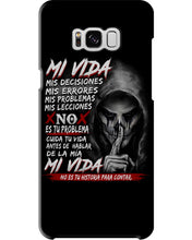 Load image into Gallery viewer, Mi Vida Mis Decidiones Mis Errores Mis Problems Mis Leciones Phone case
