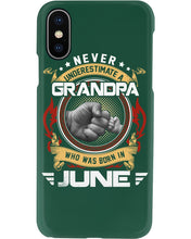 Load image into Gallery viewer, Never Underestimate   A June  Grandpa Trending For Birthday Gift Phone case
