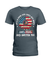 Load image into Gallery viewer, Good Girl Loves Her Mama Loves Jesus and America Too Design Ladies Tee
