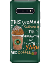 Load image into Gallery viewer, The Quarantine Time With Yarn And Coffee Gift For Women Phone case
