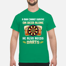 Load image into Gallery viewer, A Man Cannot Survive On Beer Alone He Also Needs Darts Trending Guys Tee
