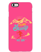 Load image into Gallery viewer, I'm Retired Skiing Is My Job Mountainous Terrain Phone case
