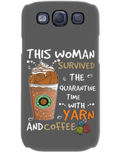 Load image into Gallery viewer, The Quarantine Time With Yarn And Coffee Gift For Women Phone case
