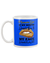 Load image into Gallery viewer, Birthday Gift For November Girl If My Mouth Doesn't Say It My Face Definitely Mug
