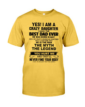 Load image into Gallery viewer, I'm A Crazy Daughter I've Best Dad Ever  Who Was Born In May Guys Tee
