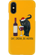 Load image into Gallery viewer, Cat Drink And Be Merry Meaningful Gift For Women Phone case
