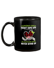 Load image into Gallery viewer, Lymphoma Cancer Doesn't Come With A Manual Mug
