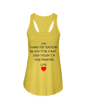 Load image into Gallery viewer, Thanks For Teaching Me How To Be A Man Ladies Flowy Tank
