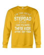 Load image into Gallery viewer, I'm The Best Stepdad Gift For Family Sweatshirt
