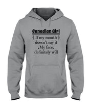 Load image into Gallery viewer, Canadian  Girl My Face Definitely Will Say It For Personalized Nation Gift Hoodie
