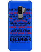 Load image into Gallery viewer, I’m The Crazy Grandma Who Was Born In December Has Fought A Thousand Custom Phone case
