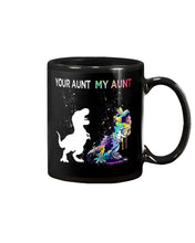 Load image into Gallery viewer, Your Aunt My Aunt Colorful Design Gift For Friends Mug
