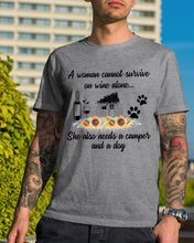 Load image into Gallery viewer, A Woman Cannot Survive On Wine Alone She Also Needs A Camper And A Dog Guys Tee
