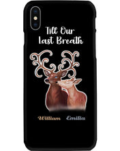 Load image into Gallery viewer, Custom Name Deers Gift For Boyfriend Till Our Last Breath Phone case
