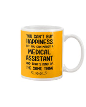 Load image into Gallery viewer, You Can't Buy Happiness But You Can Marry A Medical Assistant Gift For Girls Mug
