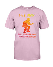 Load image into Gallery viewer, Hey Ump Does Your Wife Know You're Screwing Us Guys Tee
