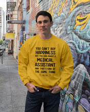 Load image into Gallery viewer, You Can't Buy Happiness But You Can Marry A Medical Assistant Gift For Girls Sweatshirt

