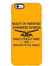 Load image into Gallery viewer, Reality Of Parenting Somewhere Between Sweer Child O' Mine Phone case
