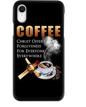 Load image into Gallery viewer, Coffee Christ Offers Forgiveness For Everyone Everywhere Phone case
