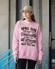 Load image into Gallery viewer, April Girl Make No Mistake My Personality Trending For Birthday Gift Sweatshirt
