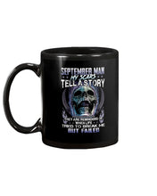 Load image into Gallery viewer, September Man My Scars Tell A Story They Are Reminders Of When Life Mug
