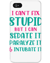 Load image into Gallery viewer, I Can't Fix Stupid But I An Sadate It Gift For Girls Phone case
