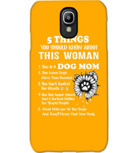 Load image into Gallery viewer, 5 Things You Should Know About This Woman Dog Mom Phone case

