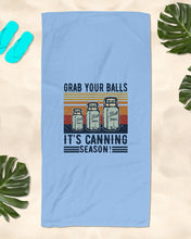 Load image into Gallery viewer, Grab Your Balls It's Canning Season Retro Vintage Beach Towel
