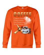 Load image into Gallery viewer, Coffee Christ Offers Forgiveness For Everyone Everywhere Sweatshirt

