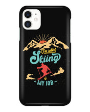 Load image into Gallery viewer, I'm Retired Skiing Is My Job Mountainous Terrain Phone case
