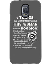 Load image into Gallery viewer, 5 Things You Should Know About This Woman Dog Mom Phone case
