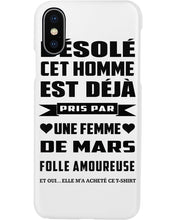 Load image into Gallery viewer, Désolé Cet Homme Est Déjà Pris Par Une Femme De Mars Birthday Gift Phone case
