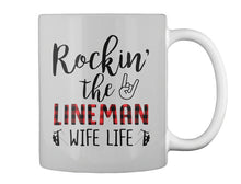 Load image into Gallery viewer, Rocking The Lineman Wife Life Special Custom Design Mug
