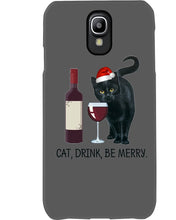 Load image into Gallery viewer, Cat Drink And Be Merry Meaningful Gift For Women Phone case
