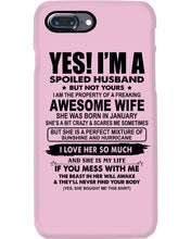 Load image into Gallery viewer, I'm A Spoiled Husband But Not Yours - Awesome Wife Who Was Born In January Phone case
