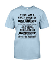 Load image into Gallery viewer, I'm A Crazy Daughter I've Best Dad Ever  Who Was Born In May Guys Tee
