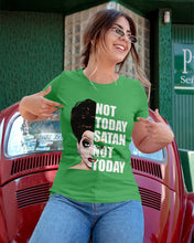 Load image into Gallery viewer, Not Today Satan Not Today Gift For Women Ladies Tee
