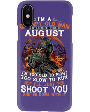 Load image into Gallery viewer, August Grumpy Old Man Will Just Shoot You For Birthday Gift Phone case

