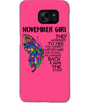 Load image into Gallery viewer, Birthday Gift For November Girl They Whispered To Her You Cannot Withstand The Storm Phone case
