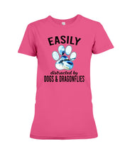 Load image into Gallery viewer, Easily Distracted By Dogs And Dragonflies Gift For Dog Lovers Ladies Tee
