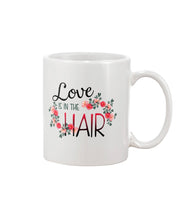 Load image into Gallery viewer, Love Is In The Hair Flower Gift For Women Mug
