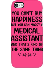 Load image into Gallery viewer, You Can't Buy Happiness But You Can Marry A Medical Assistant Gift For Girls Phone case
