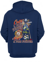 Load image into Gallery viewer, Once A Firefighter   Always A Firefighter   Special Custom Design Hoodie
