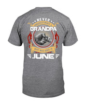Load image into Gallery viewer, Never Underestimate   A June  Grandpa Trending For Birthday Gift Guys Tee
