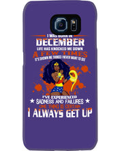 Load image into Gallery viewer, December Superwoman  Life Has Knocked Me Down Birthday Meaningful Gift Phone case
