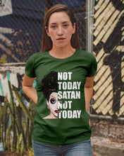 Load image into Gallery viewer, Not Today Satan Not Today Gift For Women Ladies Tee
