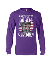 Load image into Gallery viewer, I Ain't Perfect But I Do Have A DD-214 For An Old Man Trending Unisex Long Sleeve
