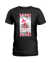 Load image into Gallery viewer, Lovely Phone Case With Pink Flowers Faith Hope Love Gift For Cancer Patients Ladies Tee
